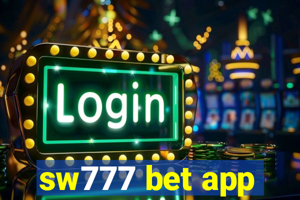 sw777 bet app